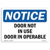 Signmission Safety Sign, OSHA Notice, 7" Height, Door Not In Use Door Inoperable Sign, Landscape OS-NS-D-710-L-11513